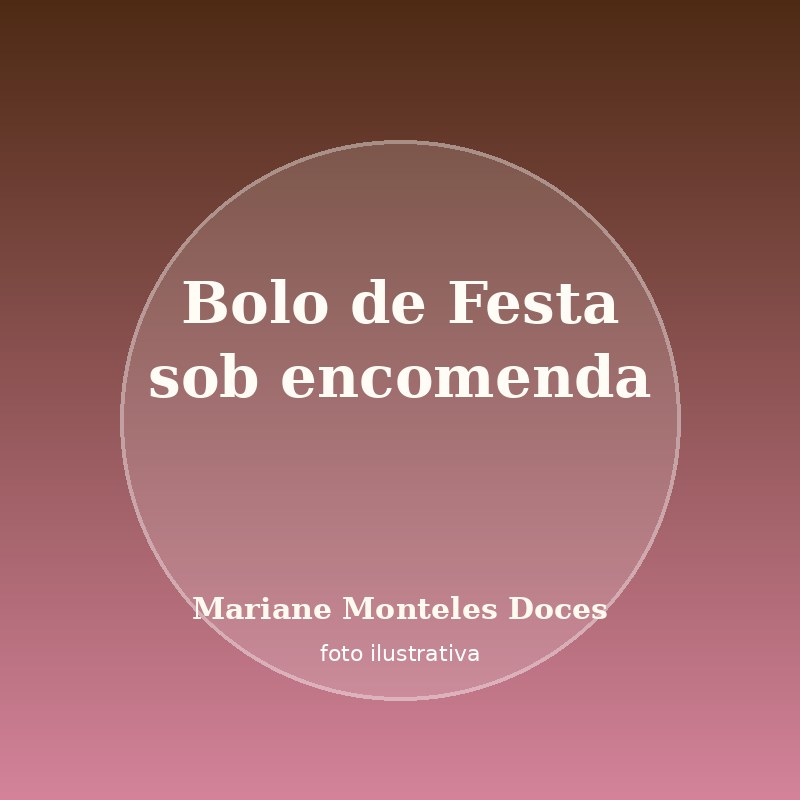 Bolo de Festa (sob encomenda)